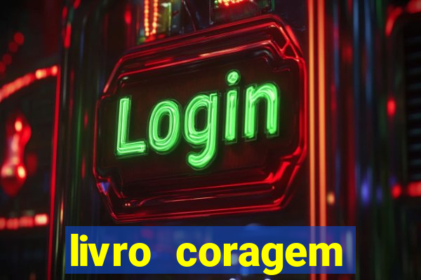 livro coragem desbravadores pdf